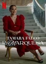 Watch Tamara Falcó: La Marquesa 9Movies