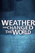 Watch Weather That Changed the World 9Movies