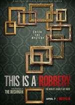 Watch This is a Robbery: The World's Biggest Art Heist 9Movies
