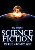 Watch Science Fiction in the Atomic Age 9Movies