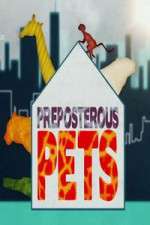 Watch Preposterous Pets 9Movies
