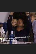 Watch Elliott Wright: Playa in Marbella 9Movies