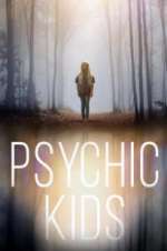 Watch Psychic Kids 9Movies