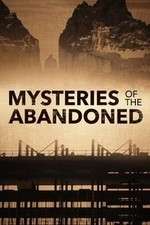 Watch Mysteries of the Abandoned 9Movies