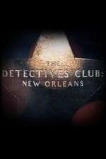 Watch The Detectives Club: New Orleans 9Movies
