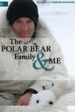 Watch The Polar Bear Family & Me 9Movies