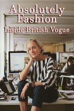 Watch Absolutely Fashion: Inside British Vogue 9Movies