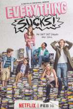 Watch Everything Sucks (  ) 9Movies