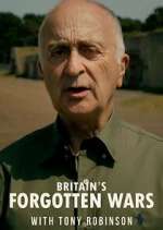 Watch Britain's Forgotten Wars with Tony Robinson 9Movies