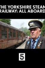 Watch The Yorkshire Steam Railway: All Aboard 9Movies