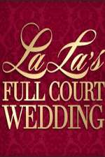 Watch La La's Full Court Wedding 9Movies