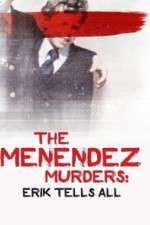 Watch The Menendez Murders: Erik Tells All 9Movies