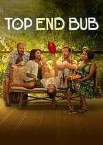 Watch Top End Bub 9Movies