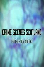 Watch Crime Scenes Scotland: Forensics Squad 9Movies