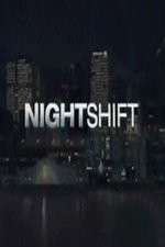 Watch The Night Shift (US) 9Movies