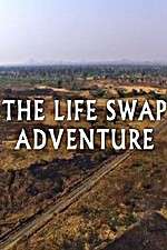 Watch The Life Swap Adventure 9Movies