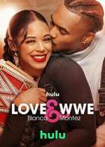 Watch Love & WWE: Bianca & Montez 9Movies