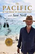 Watch The Pacific: In the Wake of Captain Cook, with Sam Neill 9Movies
