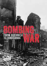 Watch Bombing War: From Guernica to Hiroshima 9Movies