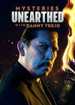Watch Mysteries Unearthed with Danny Trejo 9Movies