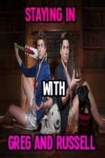 Watch Staying In With Greg And Russell 9Movies