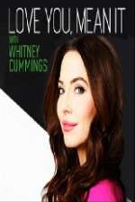 Watch Love You Mean It with Whitney Cummings 9Movies
