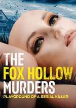 Watch The Fox Hollow Murders: Playground of a Serial Killer 9Movies