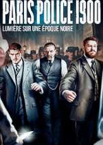 Watch Paris Police 1900 9Movies