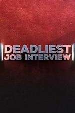 Watch Deadliest Job Interview 9Movies