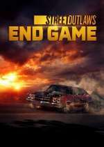 Watch Street Outlaws: End Game 9Movies