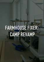 Watch Farmhouse Fixer: Camp Revamp 9Movies