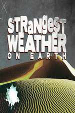 Watch Strangest Weather on Earth 9Movies