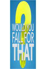 Watch Would You Fall For That 9Movies