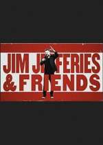 Watch Jim Jefferies & Friends 9Movies