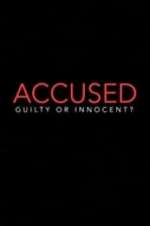 Watch Accused: Guilty or Innocent? 9Movies
