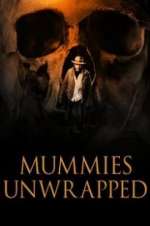 Watch Mummies Unwrapped 9Movies