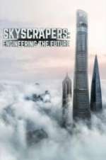 Watch Skyscrapers: Engineering the Future 9Movies