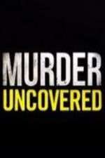 Watch Murder Uncovered 9Movies