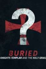 Watch Buried: Knights Templar and the Holy Grail 9Movies
