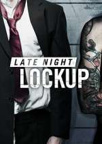 Watch Late Night Lockup 9Movies