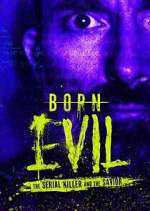 Watch Born Evil: The Serial Killer and the Savior 9Movies