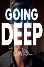 Watch Going Deep with David Rees 9Movies