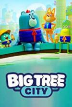 Watch Big Tree City 9Movies