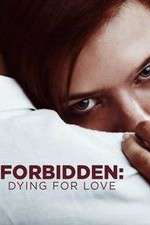 Watch Forbidden: Dying for Love 9Movies