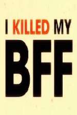 Watch I Killed My BFF 9Movies
