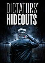 Watch Dictators\' Hideouts 9Movies