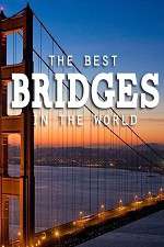 Watch World's Greatest Bridges 9Movies