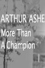 Watch Arthur Ashe: More Than A champion 9Movies