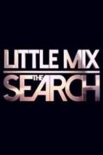 Watch Little Mix the Search 9Movies