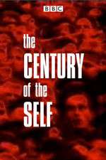 Watch The Century of the Self 9Movies